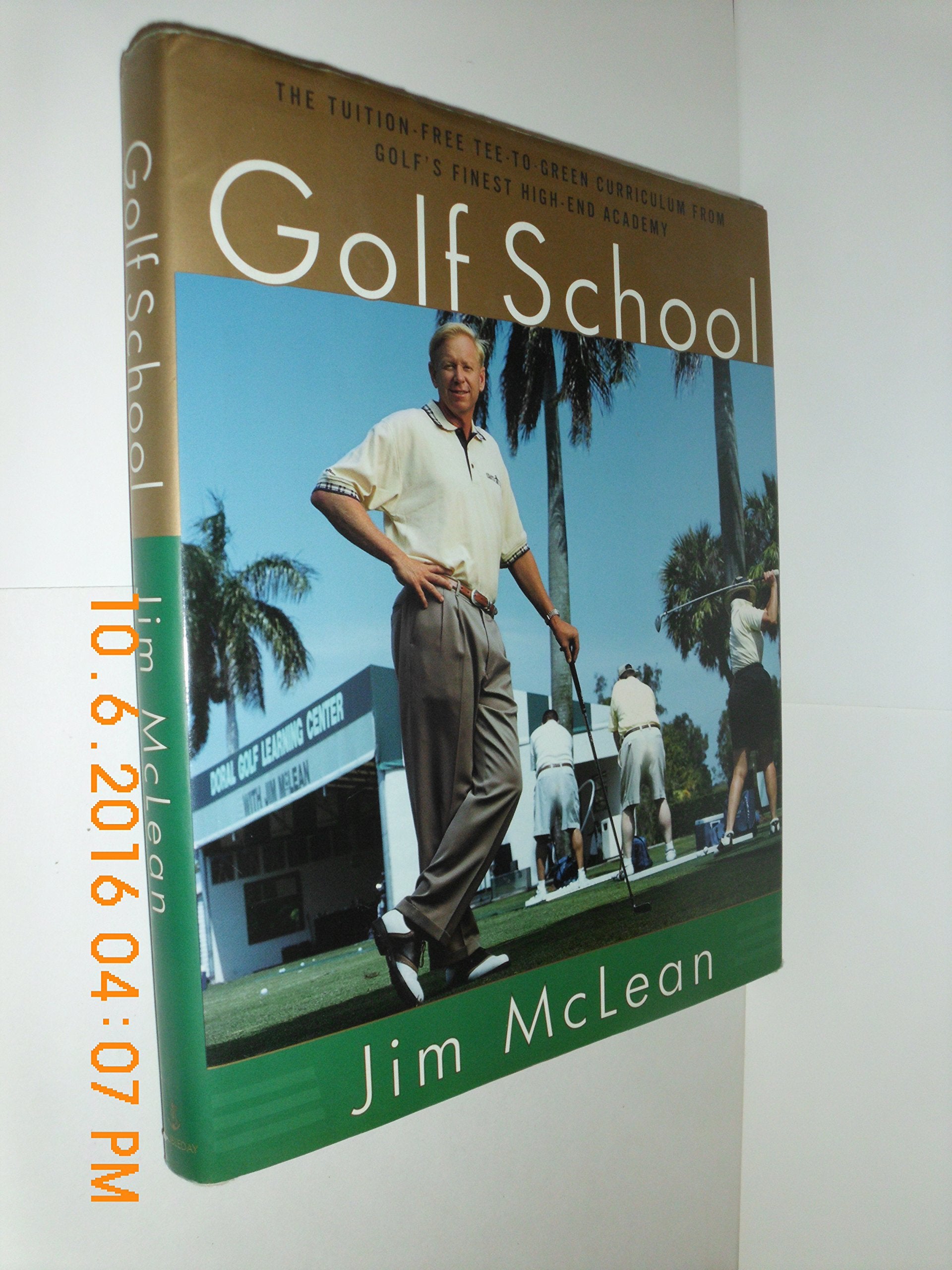 The Golf School: The tuition free TeeToGreen curriculum from golf's finest High End Academy,Used