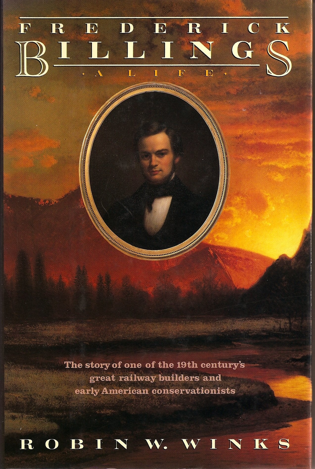 Frederick Billings: A Life,Used