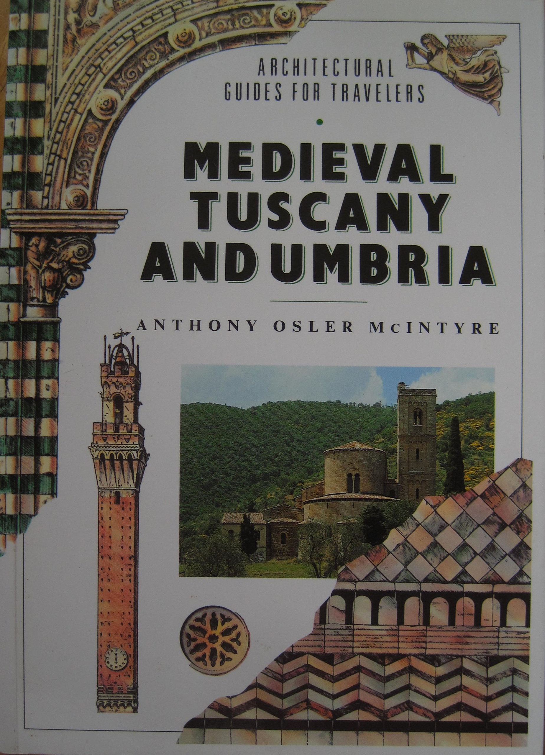 Medieval Tuscany and Umbria (Architectural Guides for Travelers),Used
