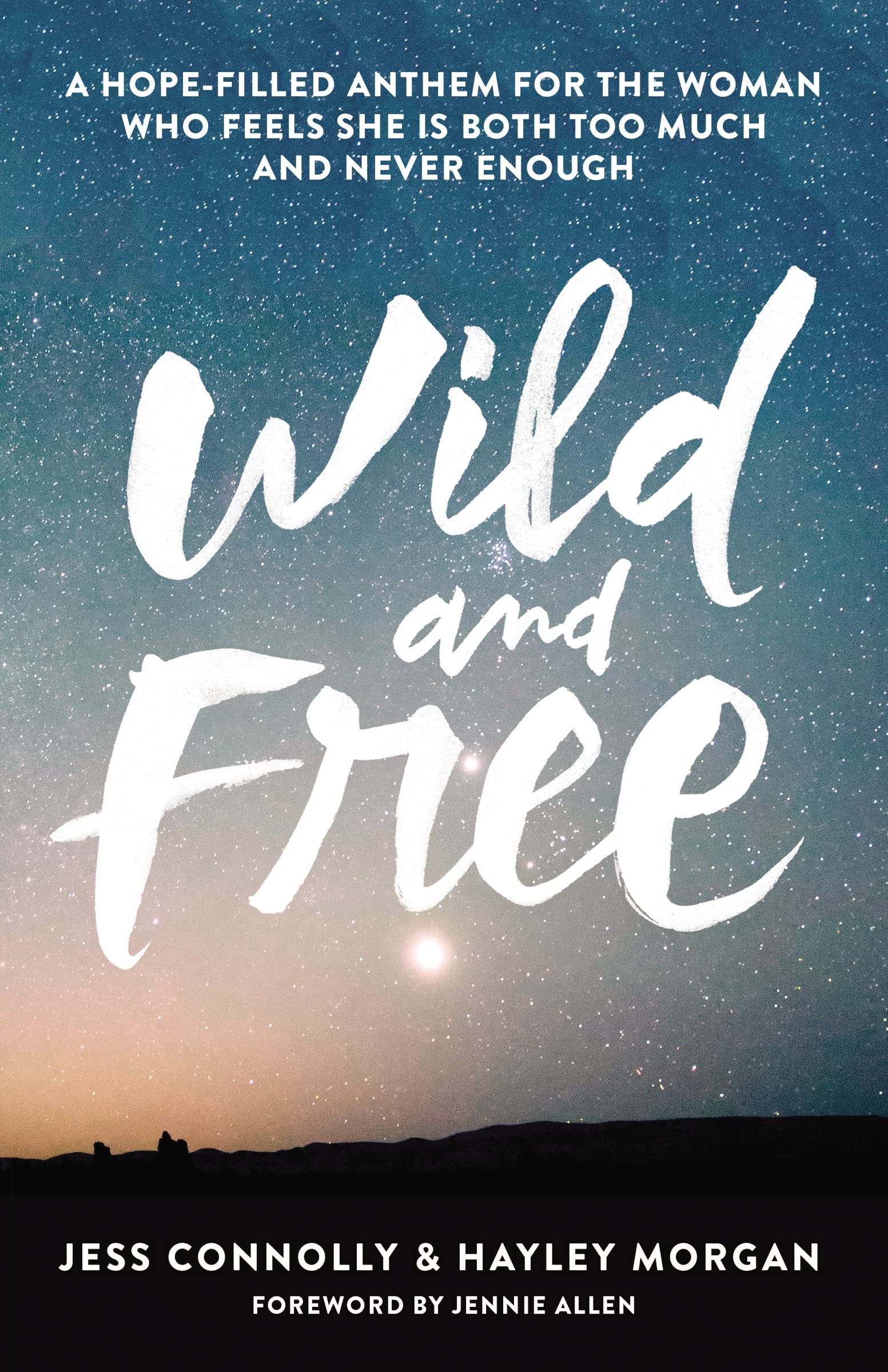 Wild and Free: A HopeFilled Anthem for the Woman Who Feels She Is Both Too Much and Never Enough,Used