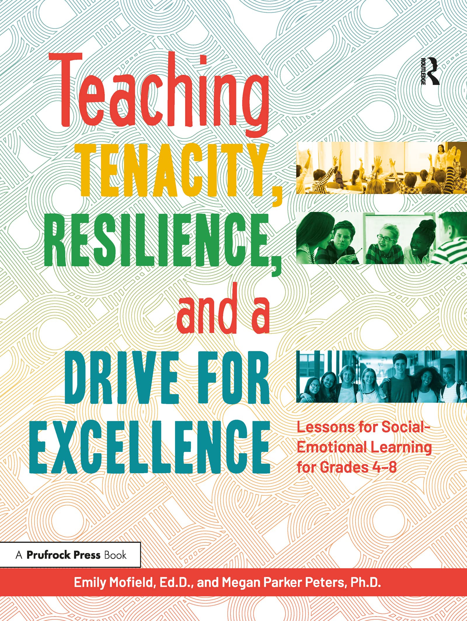 Teaching Tenacity, Resilience, And A Drive For Excellence: Lessons For Socialemotional Learning For Grades 48,Used