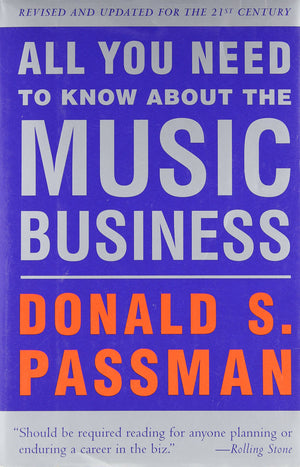 All You Need to Know About the Music Business: Revised and Updated for the 21st Century,Used