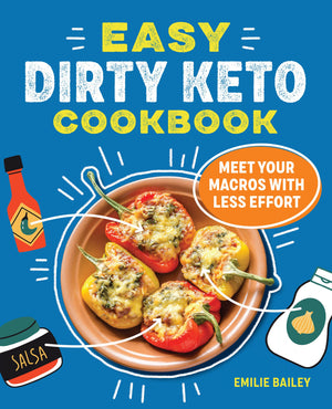 The Easy Dirty Keto Cookbook: Meet Your Macros With Less Effort,Used