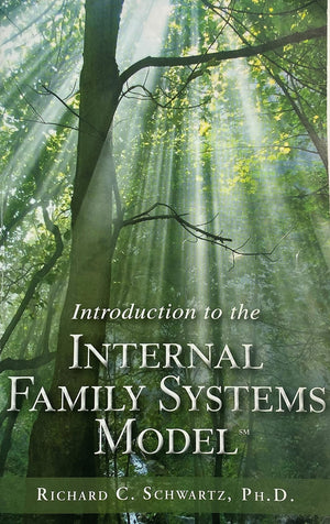 Trailheads Publications Introduction to the Internal Family Systems Model - Comprehensive Guide on IFS Techniques and Applications