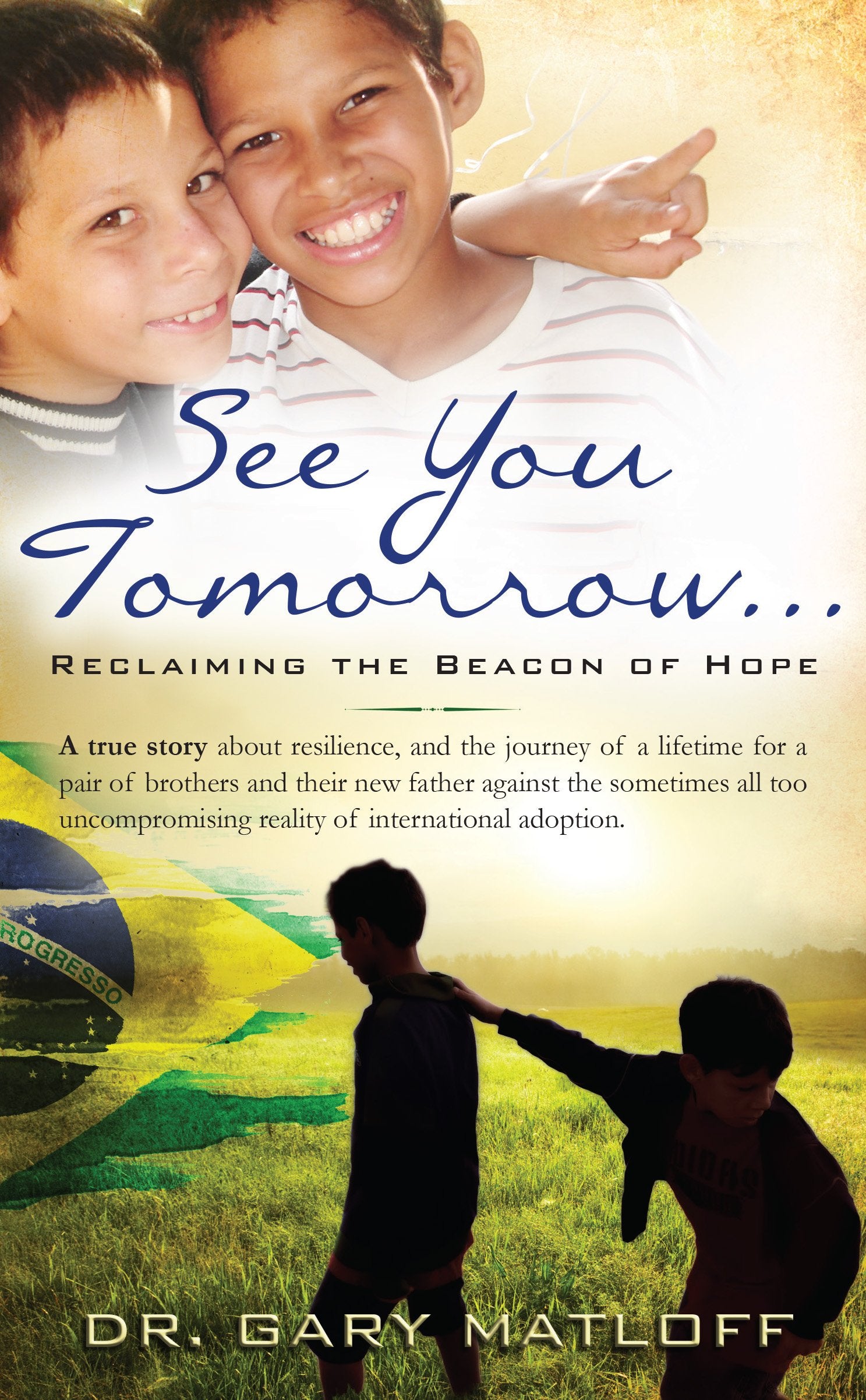 See You Tomorrow . . . Reclaiming the Beacon of Hope,Used