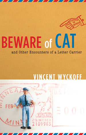 Beware Of Cat: And Other Encounters Of A Letter Carrier,Used