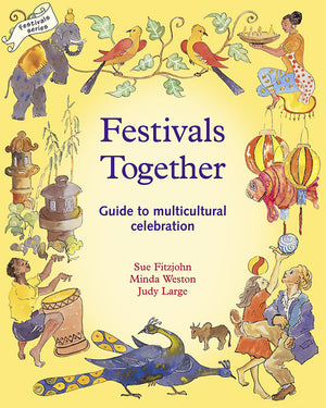 Festivals Together: Guide to Multicultural Celebration, A (Festivals and The Seasons),Used