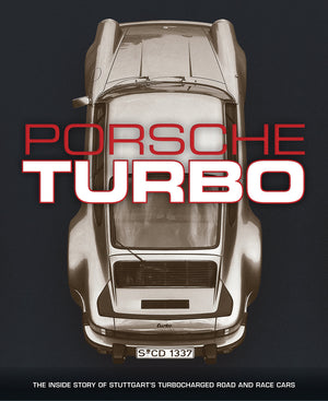 Porsche Turbo: The Inside Story of Stuttgart's Turbocharged Road and Race Cars,Used