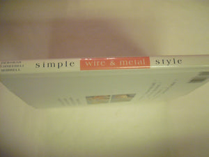 Simple Wire and Metal Style (The Simple Style Series),Used