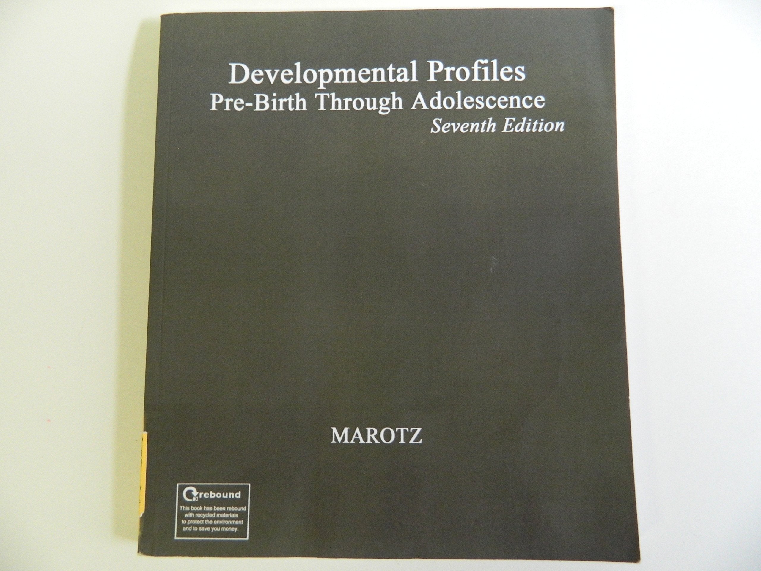 Developmental Profiles: PreBirth Through Adolescence,New