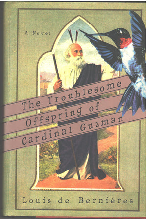 The Troublesome Offspring of Cardinal Guzman: A Novel