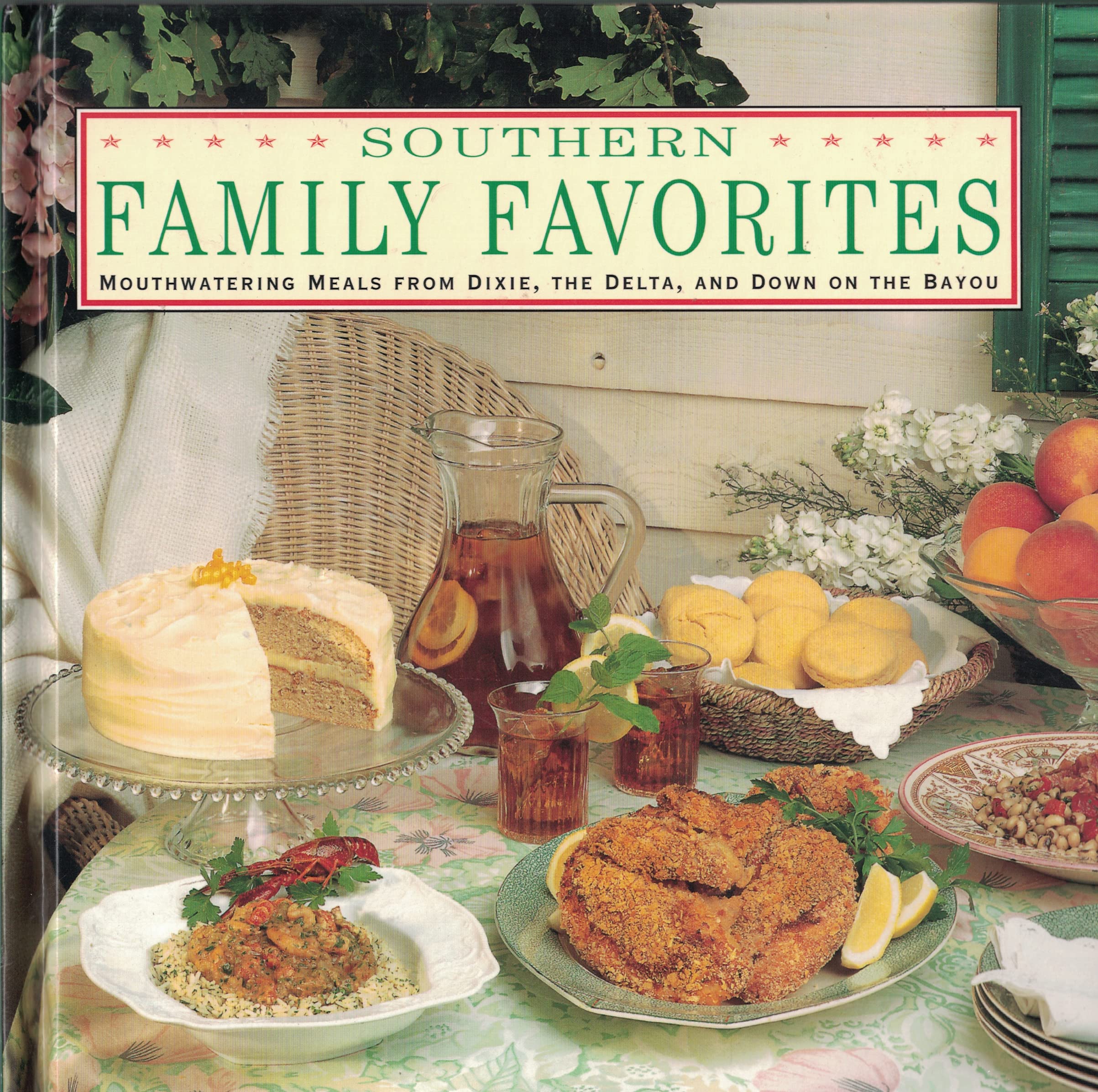 Southern Family Favorites Mouthwatering Meals from Dixie, the Delta and Down on the Bayou (American Regional Cookbook Series),Used