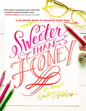 Sweeter Than Honey: A Coloring Book to Nourish Your Soul,Used