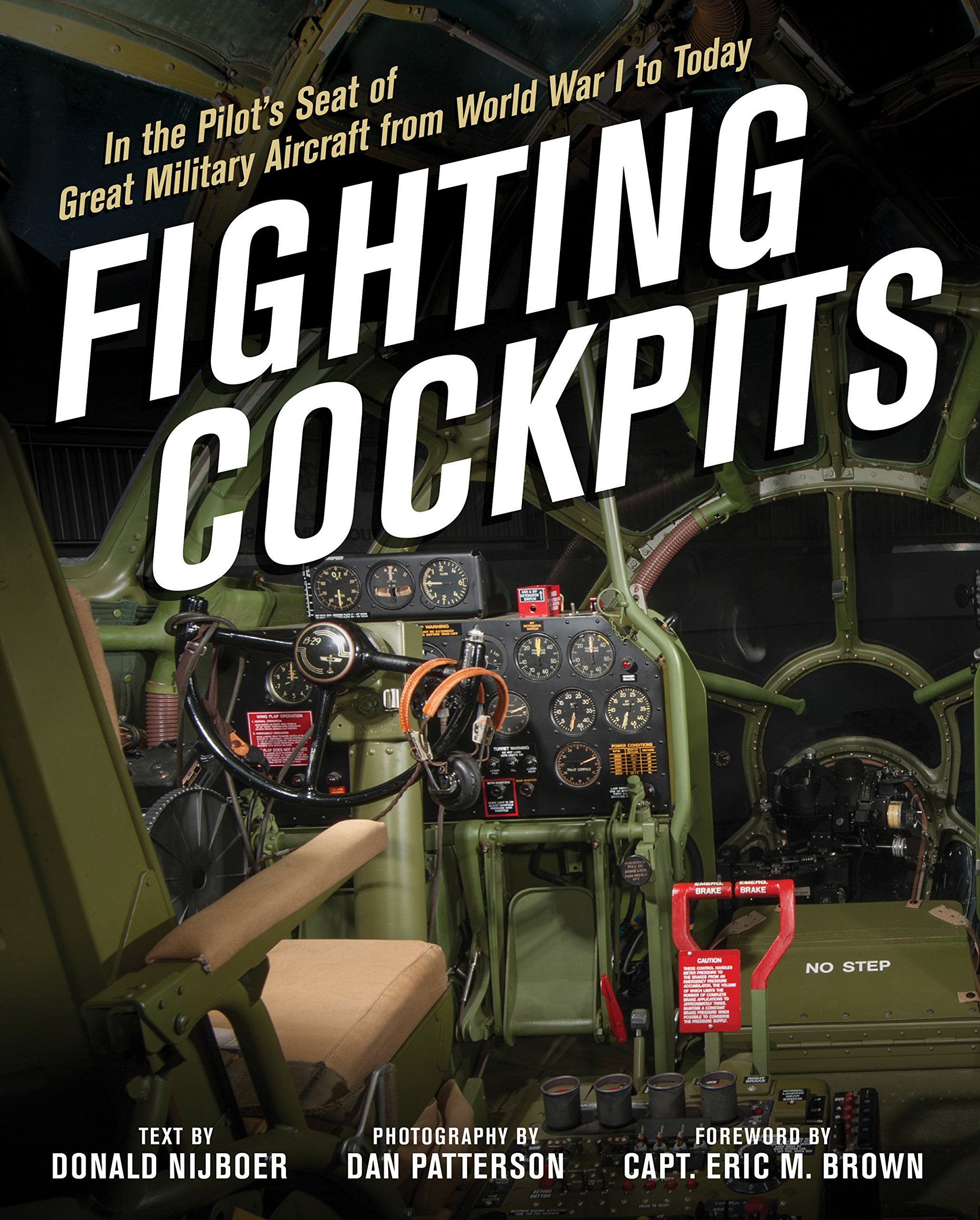 Fighting Cockpits: In the Pilot's Seat of Great Military Aircraft from World War I to Today,Used