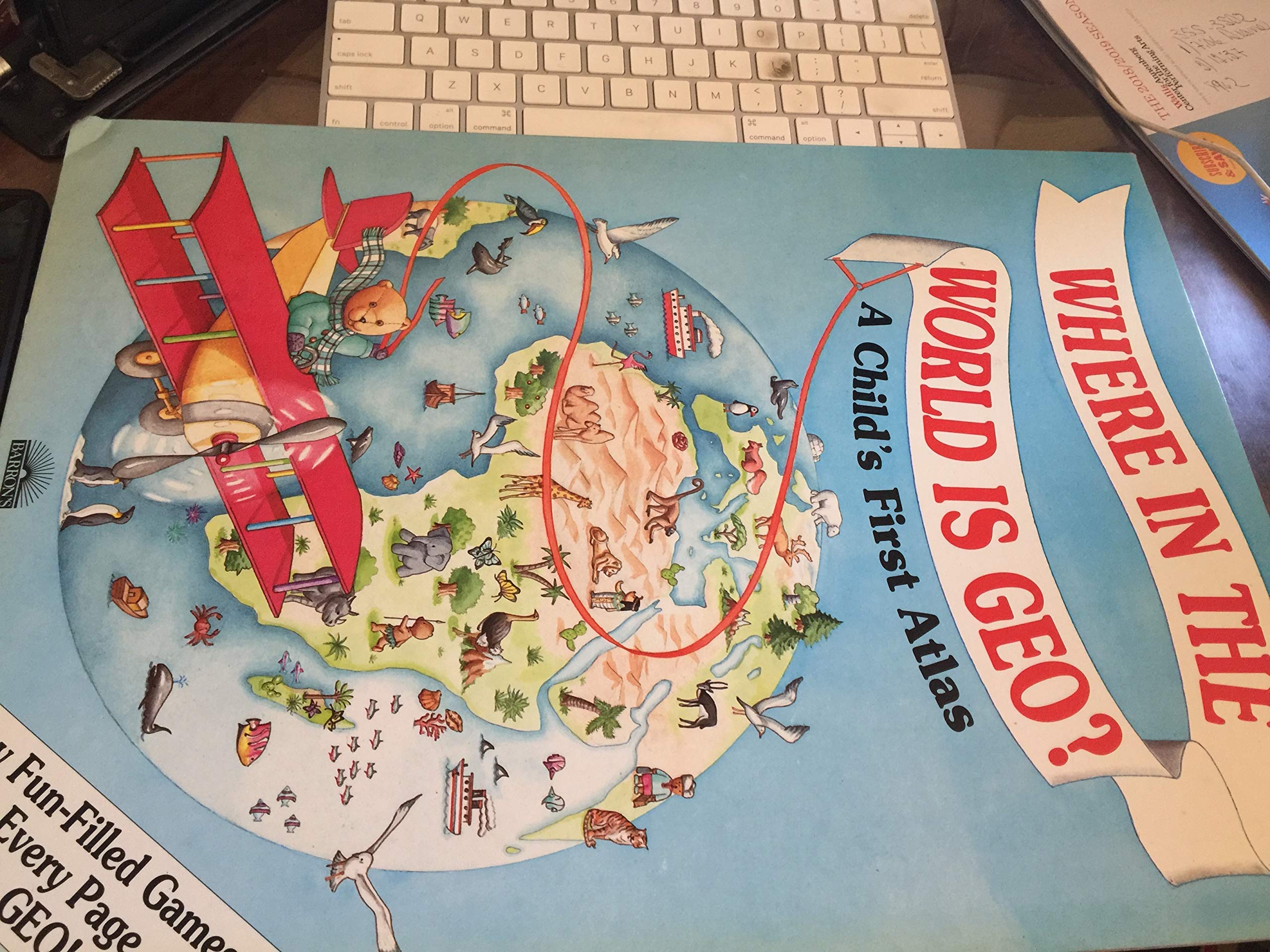 Where in the World Is Geo?: A Child's First Atlas,Used