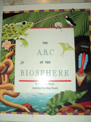 The A, B, C of the Biosphere (Imagine a Biosphere Series),Used
