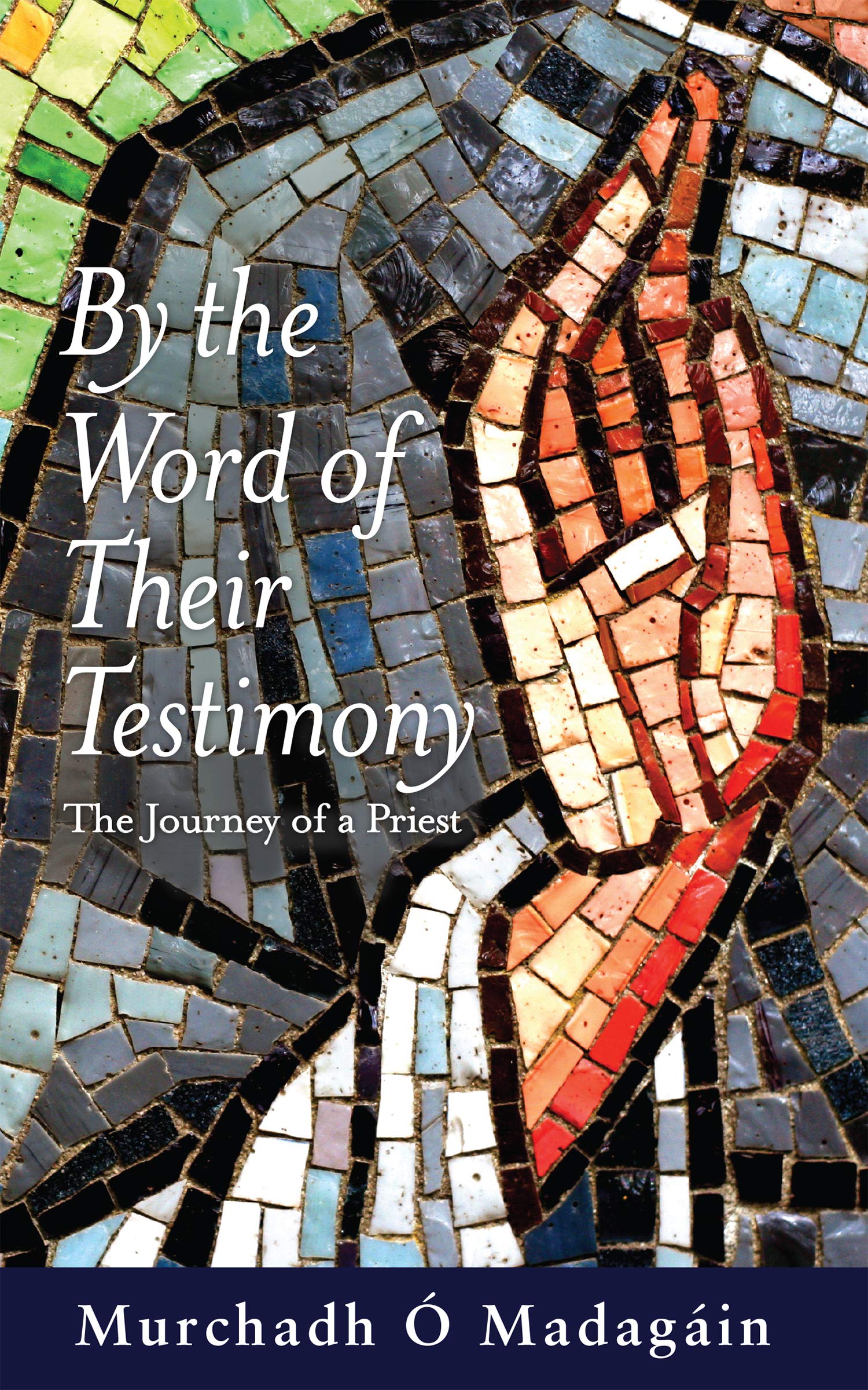 By the Word of their Testimony: The Journey of a Priest,Used