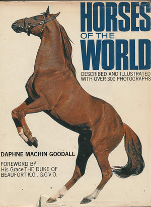 Horses of the World: An Illustrated Survey With over 320 Photographs of Breeds of Horses and Ponies,Used