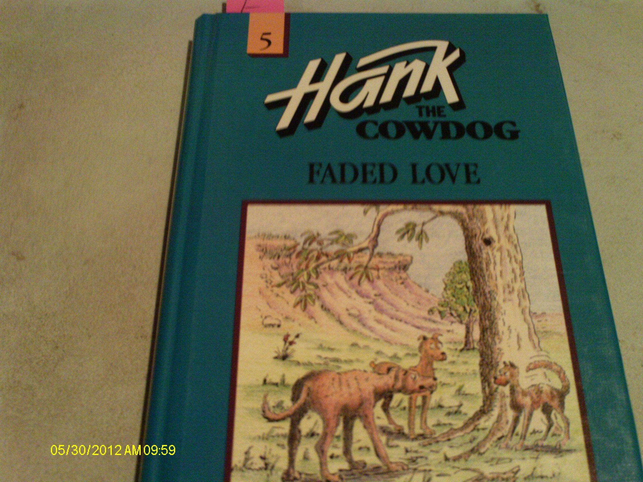 Faded Love #5 (Hank the Cowdog),Used