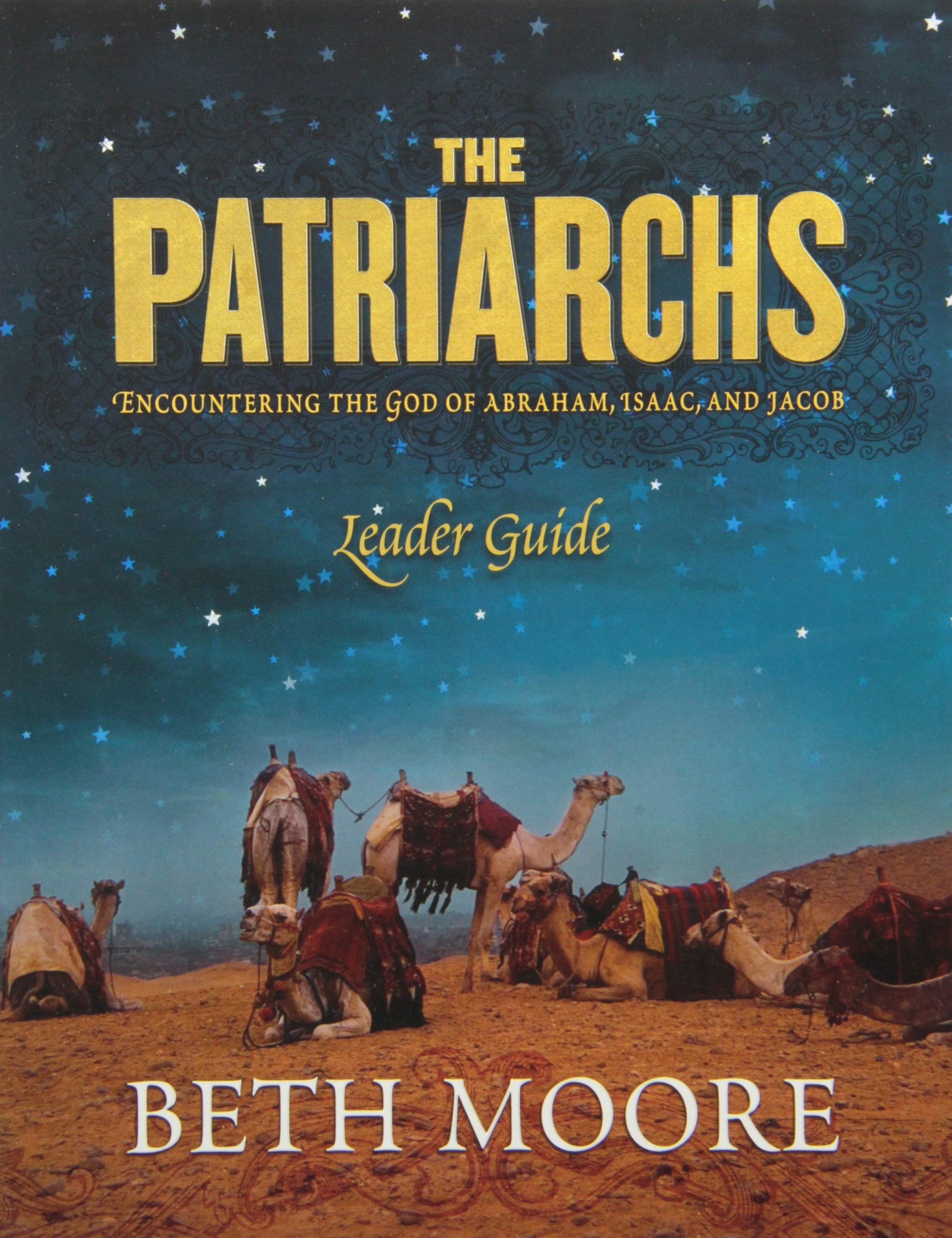The Patriarchs  Leader Guide: Encountering the God of Abraham, Isaac, and Jacob,Used