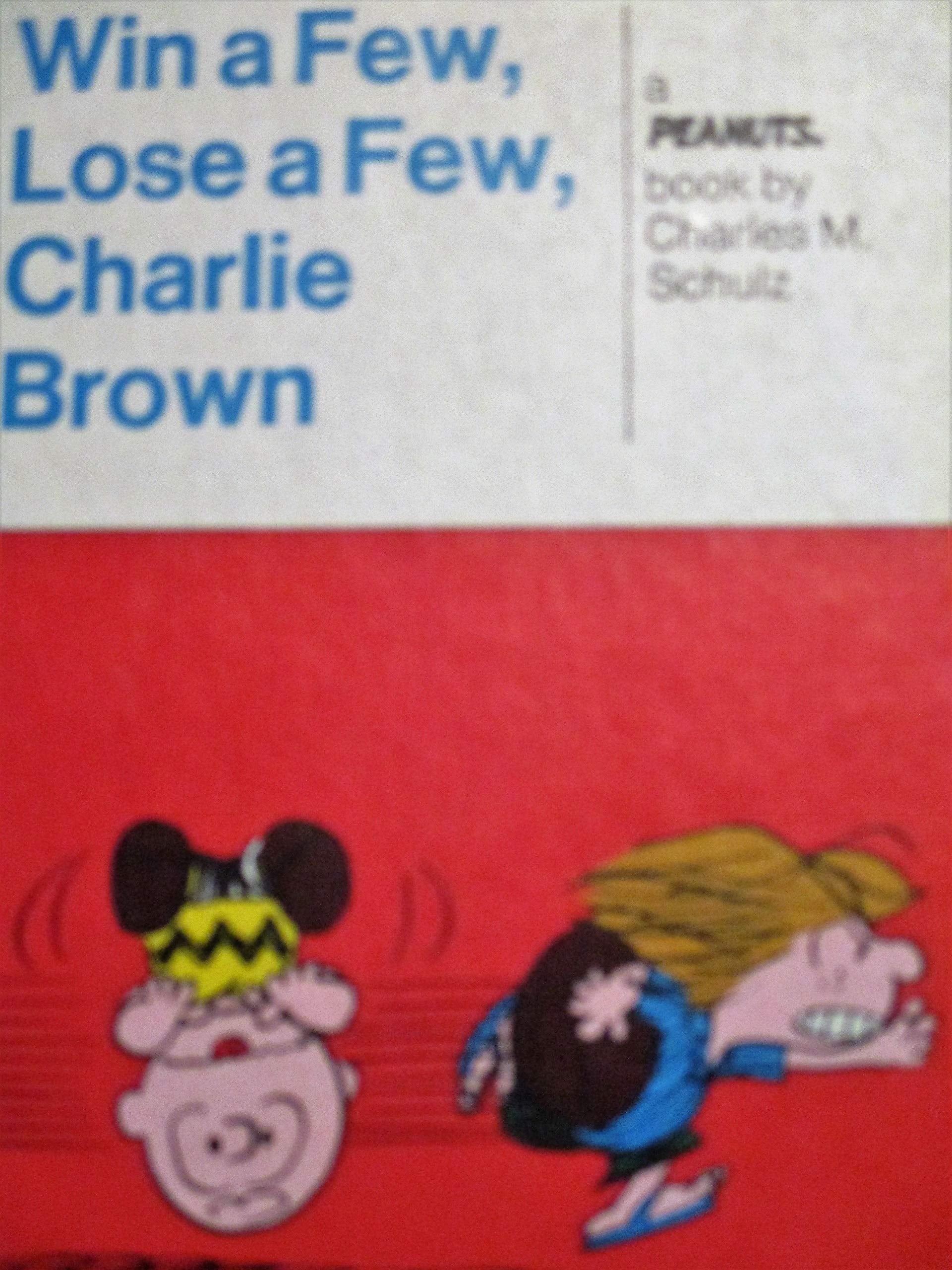 Win a Few, Lose a Few, Charlie Brown: A new Peanuts book,Used