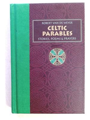 Celtic Parables: Stories, Poems, & Prayers,New