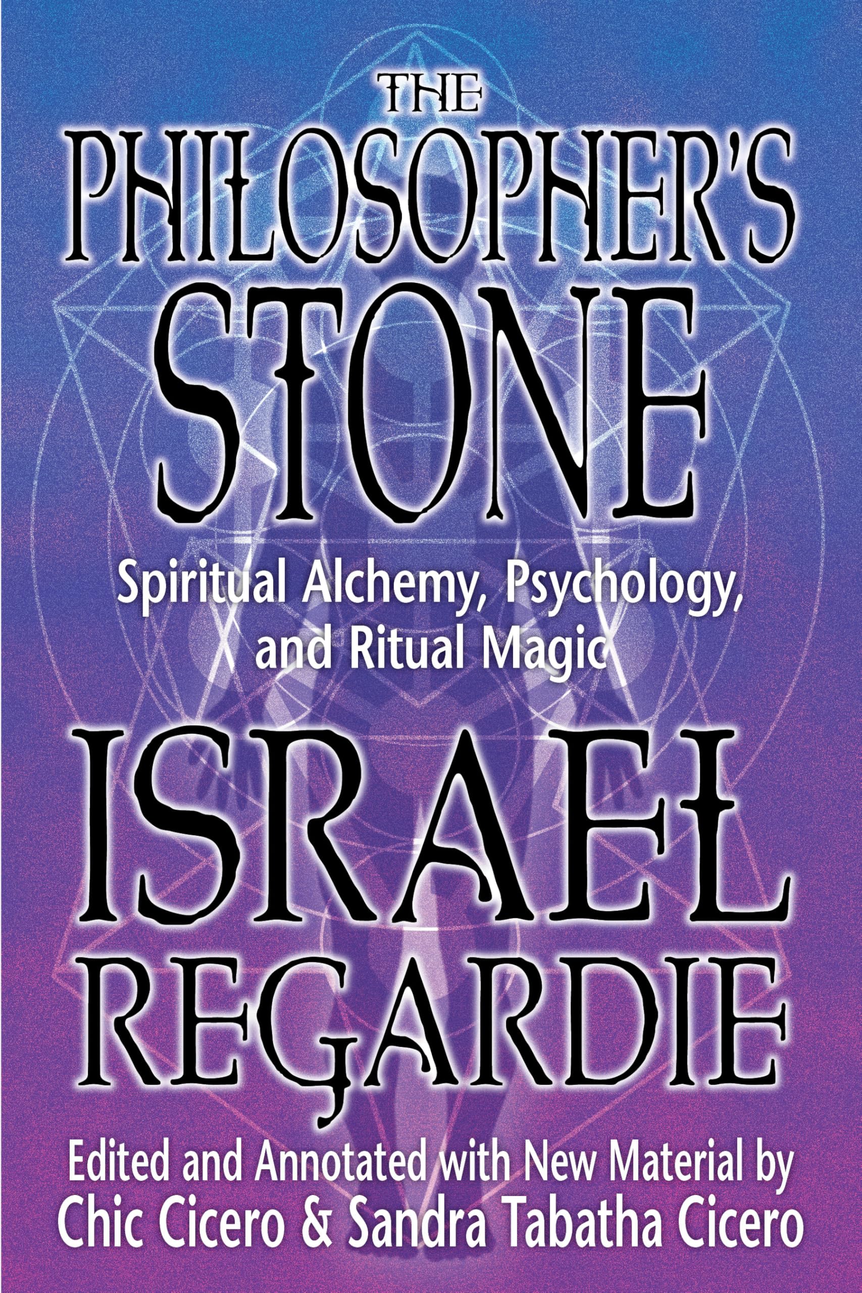 The Philosopher's Stone: Spiritual Alchemy, Psychology, and Ritual Magic,Used