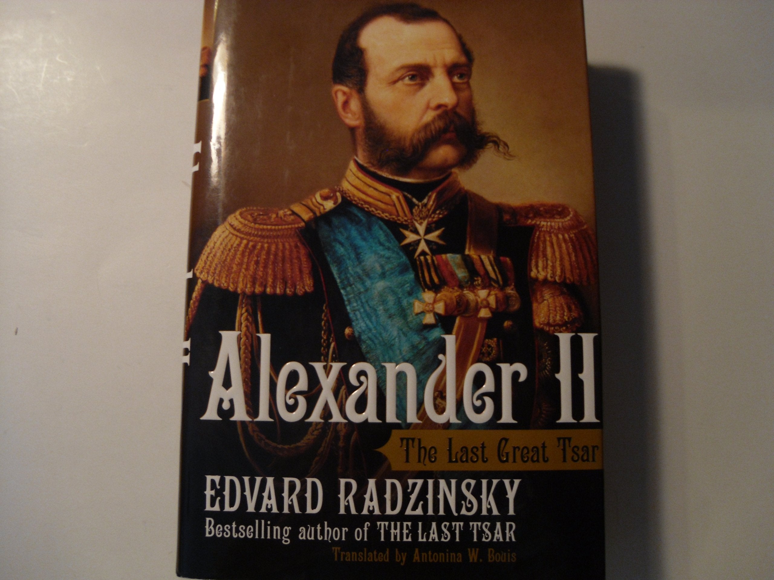 Alexander Ii: The Last Great Tsar