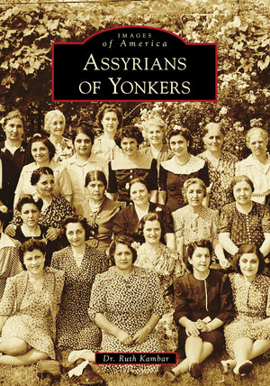 Assyrians of Yonkers (Images of America),Used