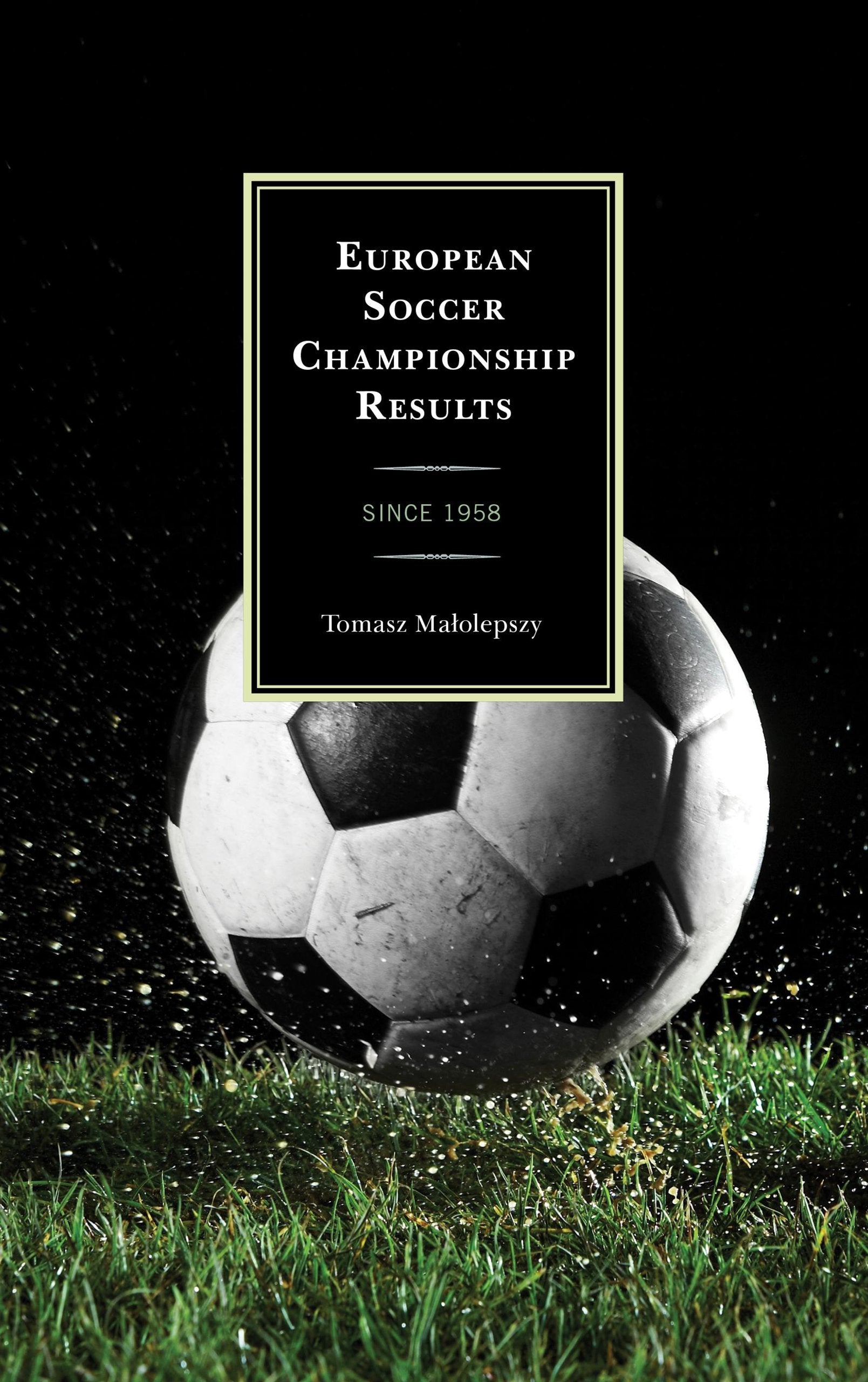 European Soccer Championship Results: Since 1958,Used
