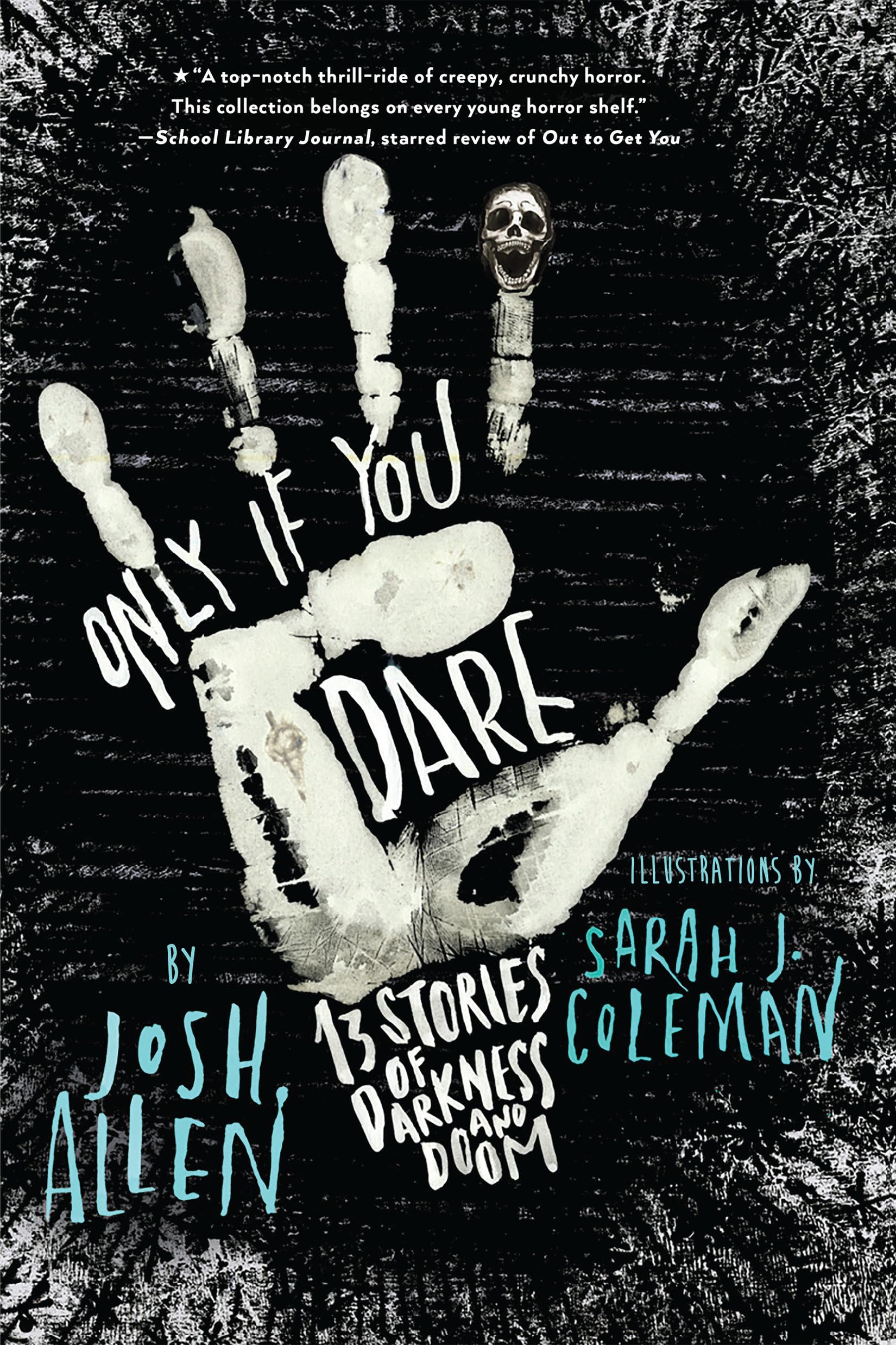 Only If You Dare: 13 Stories Of Darkness And Doom,Used
