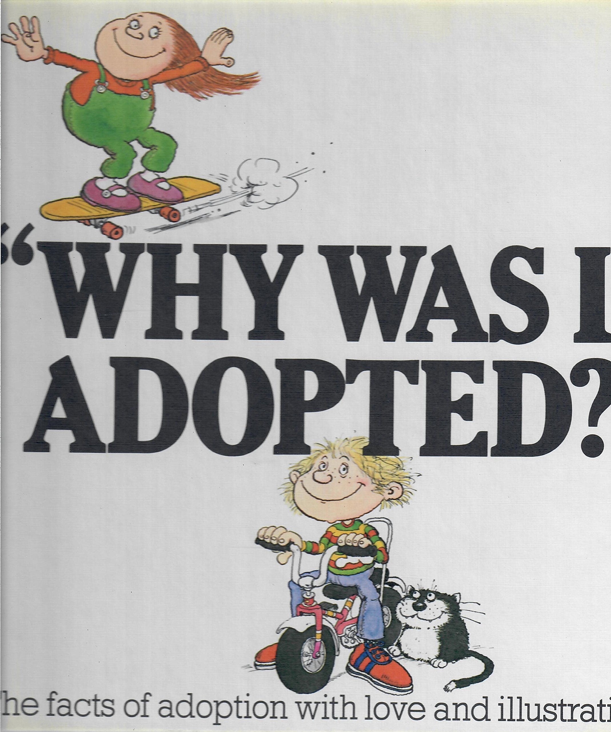 Why Was I Adopted,Used