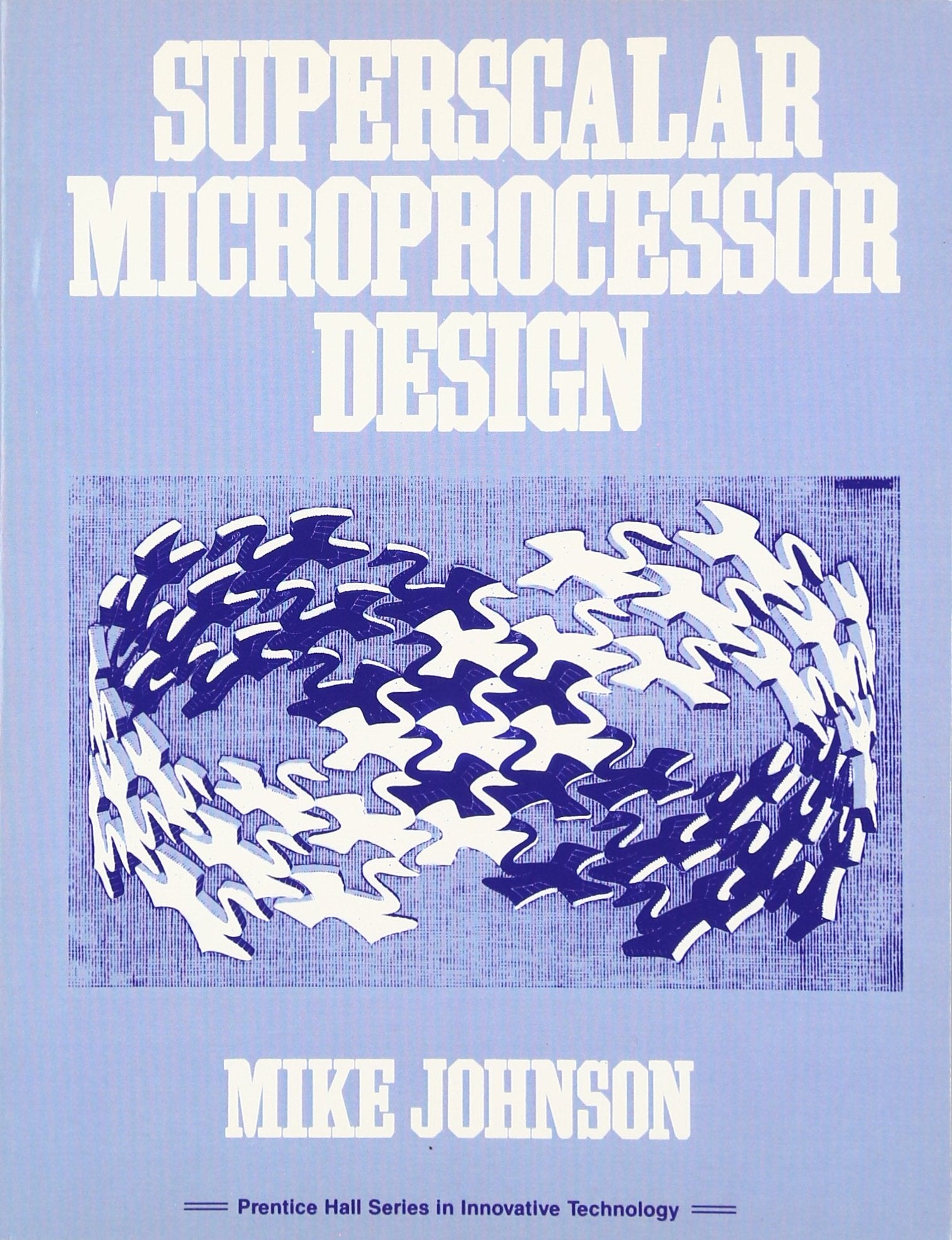 Superscalar Microprocessor Design,New