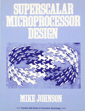 Superscalar Microprocessor Design,New