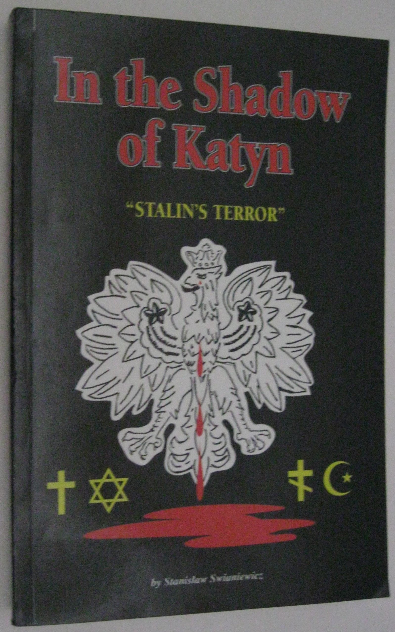 In The Shadow Of Katyn: Stalin'S Terror,Used