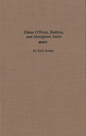 Flann O'Brien, Bakhtin, And Menippean Satire (Irish Studies),Used