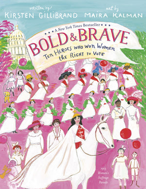 Bold & Brave: Ten Heroes Who Won Women the Right to Vote,Used