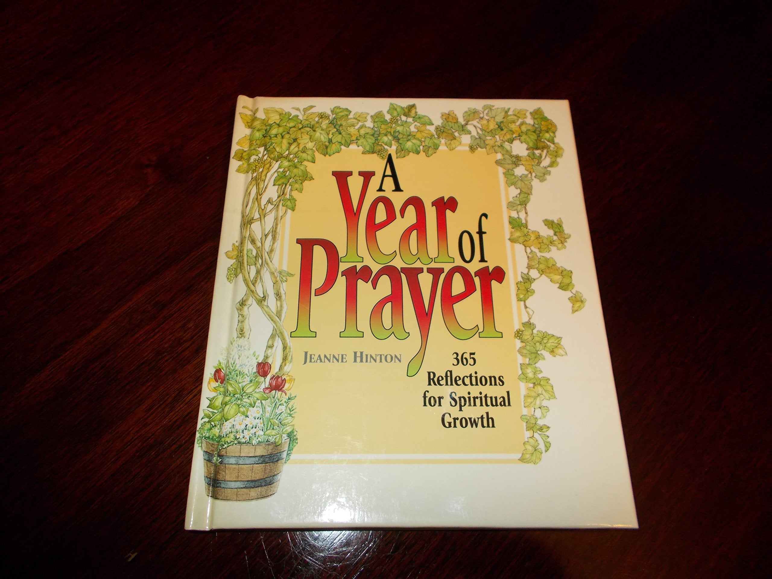 A Year Of Prayer: 365 Reflections For Spiritual Growth-new
