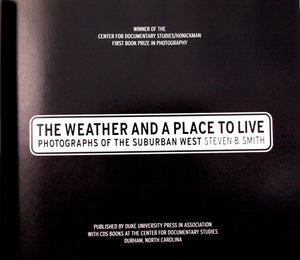 The Weather And A Place To Live: Photographs Of The Suburban West (Center For Documentary Studies/Honickman First Book Prize In ,Used