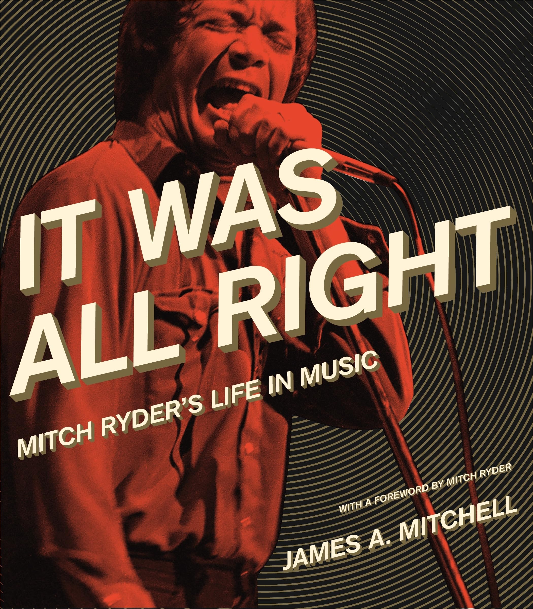 It Was All Right: Mitch Ryder'S Life In Music (Painted Turtle Press),New