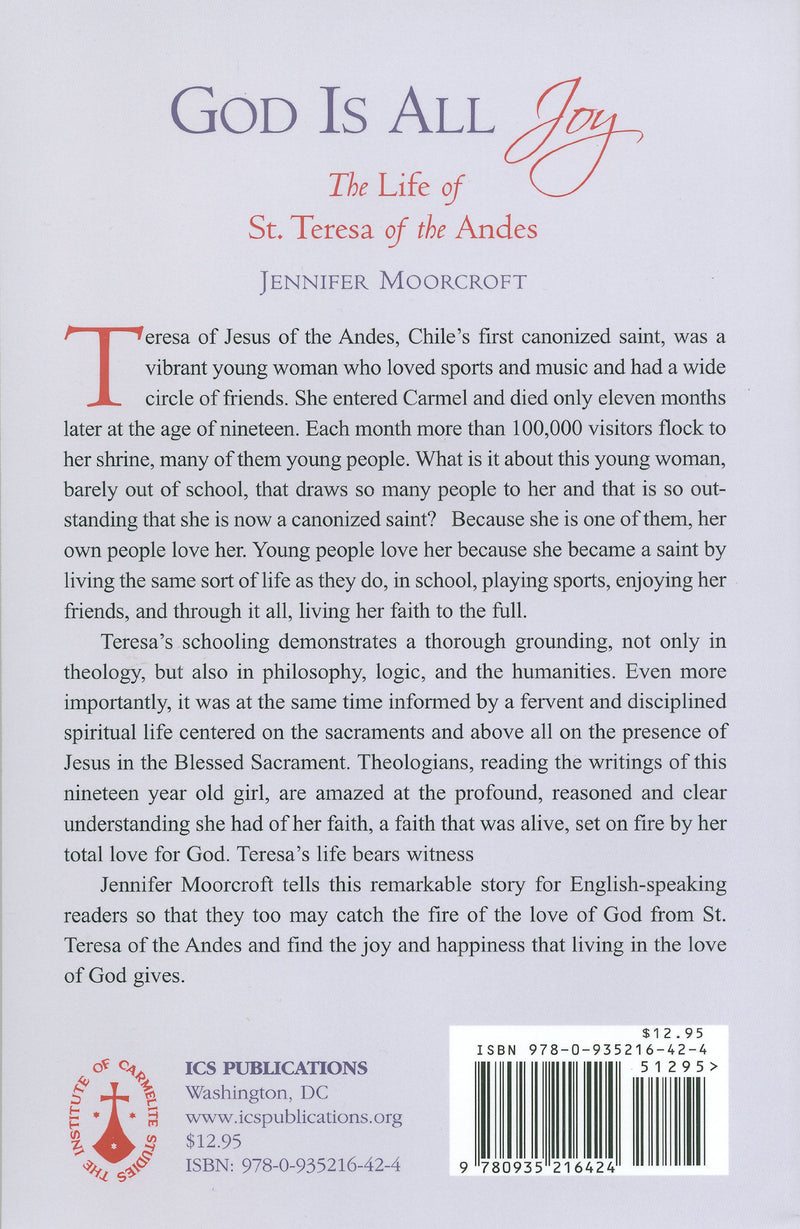 God Is All Joy: The Life of St. Teresa of the Andes,New