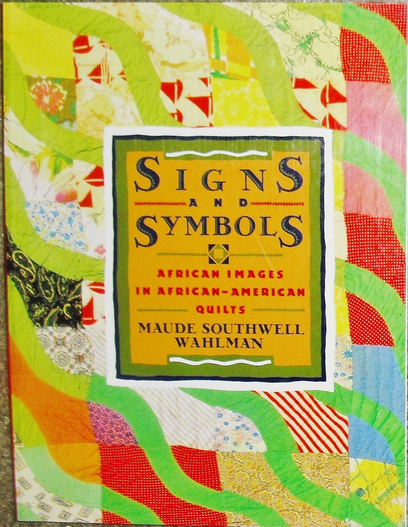 Signs And Symbols: African Images In Africanamerican Quilts