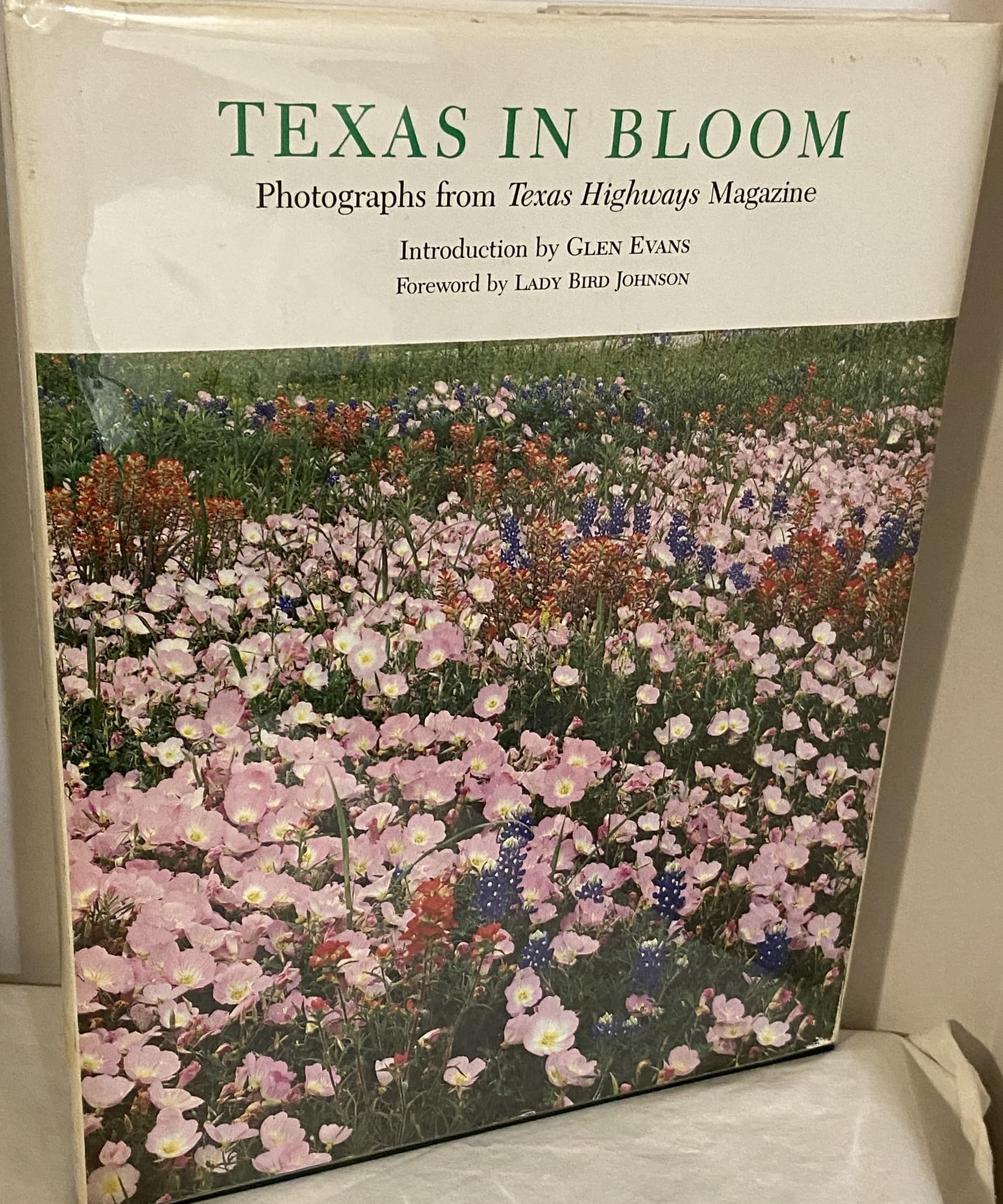 Texas in Bloom: Photographs from Texas Highways Magazine, Vol. 7 (Louise Lindsey Merrick Natural Environment Series),Used