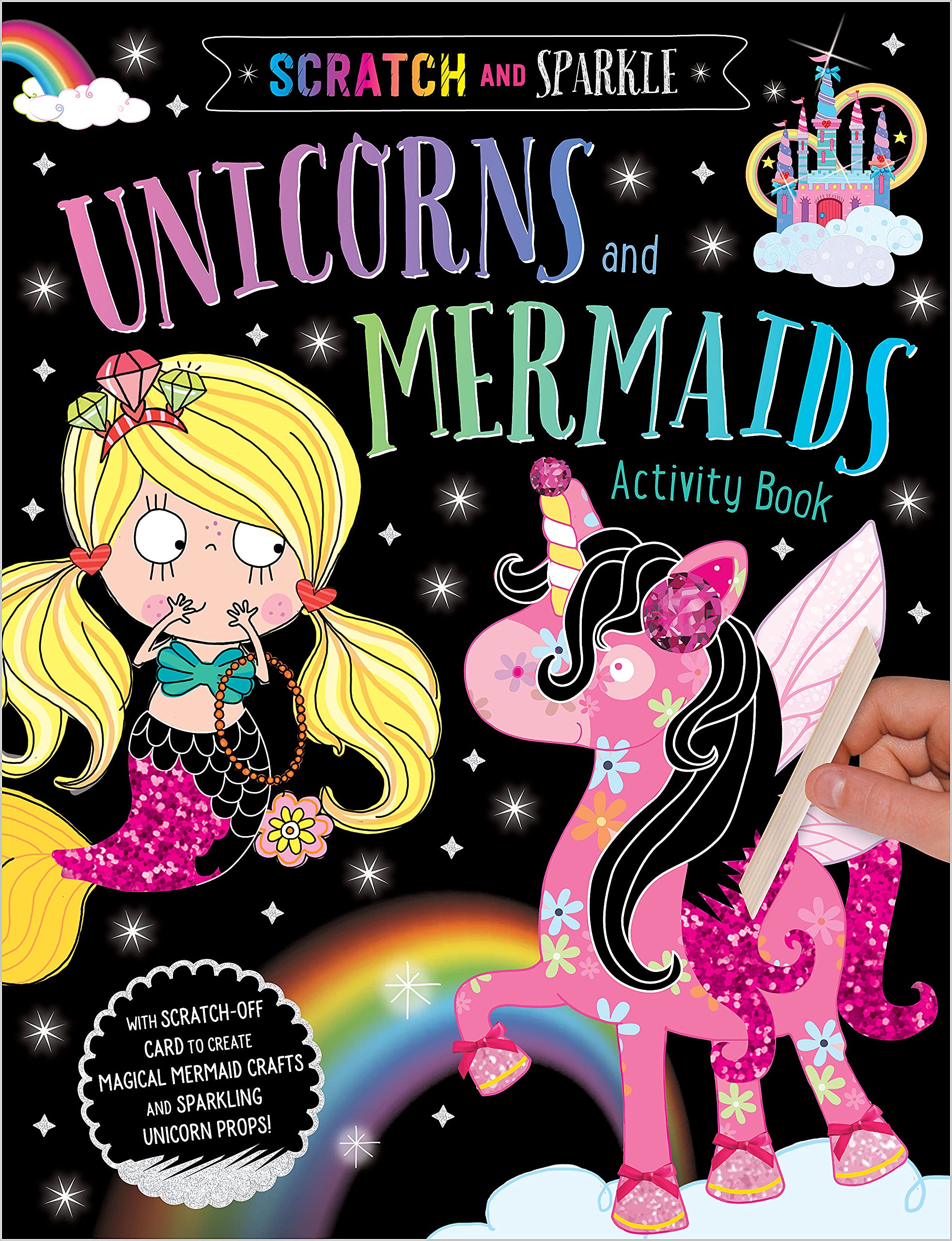 Unicorns and Mermaids Activity Book (Scratch and Sparkle),Used