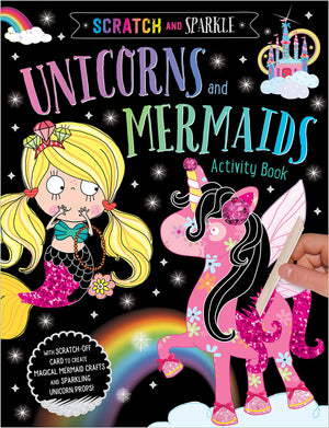 Unicorns and Mermaids Activity Book (Scratch and Sparkle),Used