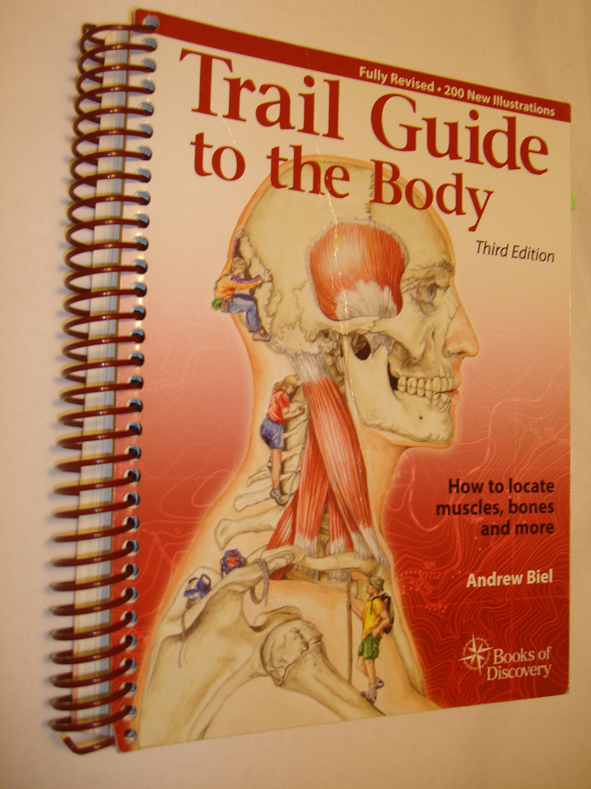 Trail Guide To The Body: How To Locate Muscles, Bones, And More (3Rd Edition)