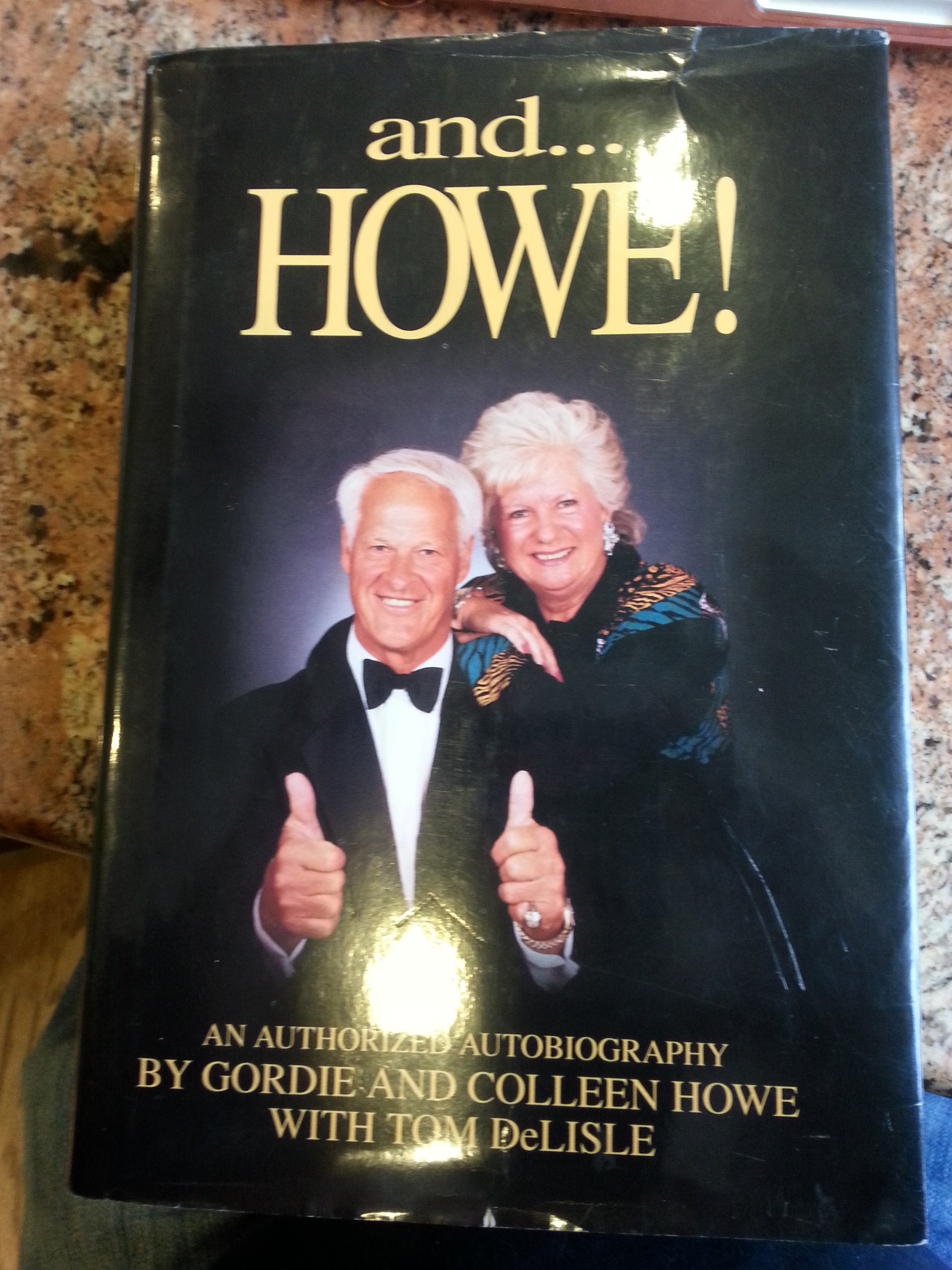 And ...Howe!: An Authorized Autobiography,Used