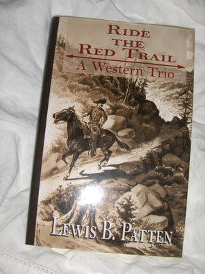 Ride the Red Trail: A Western Trio (Five Star First Edition Western Series),Used