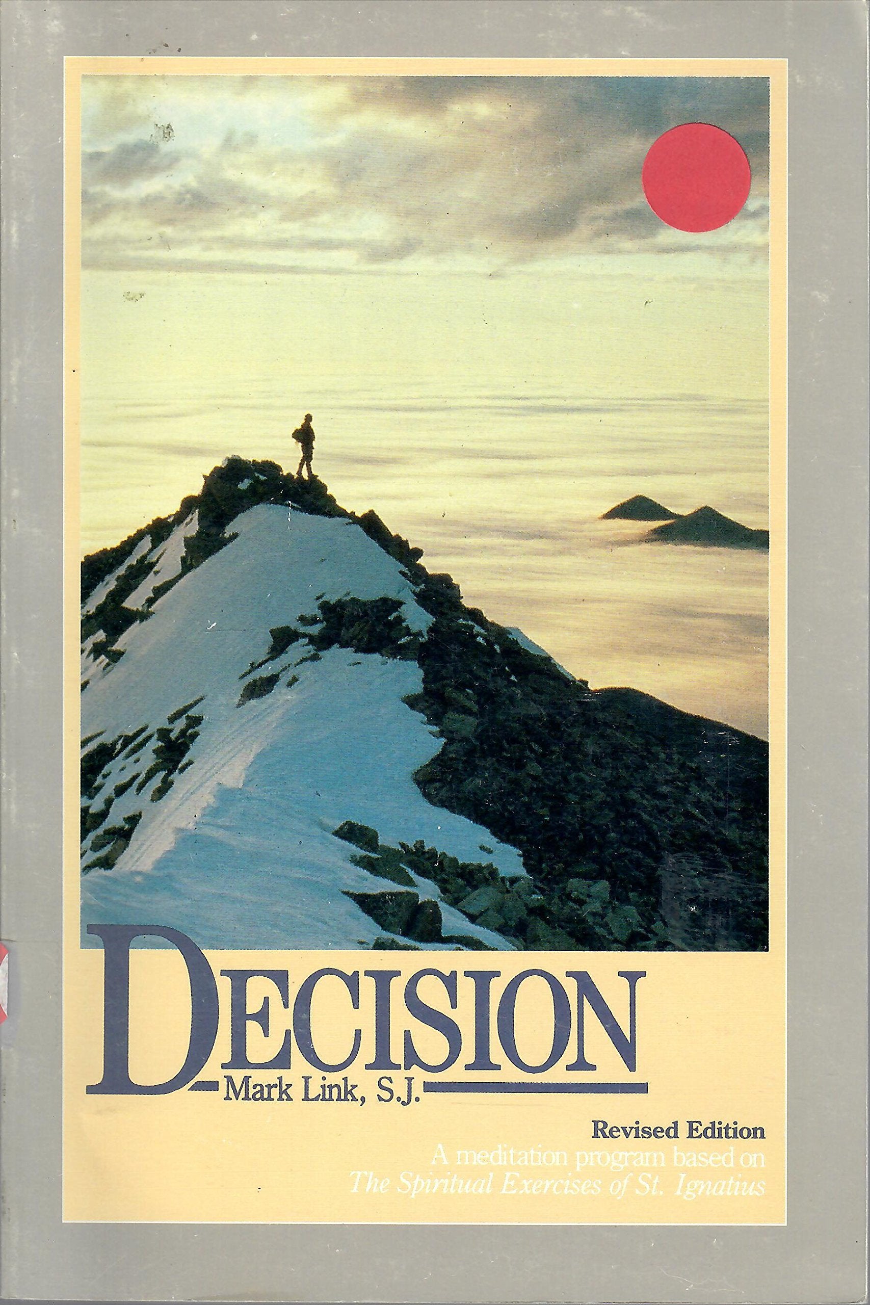 Decision (A Meditation Program Based on the Spiritual Exercises of St. Ignatius),Used