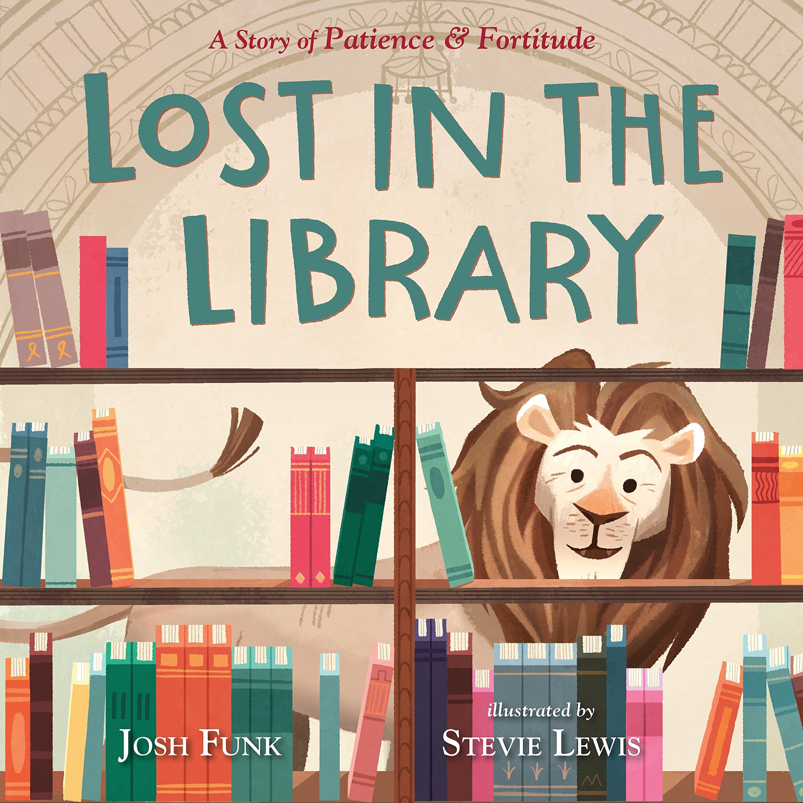 Lost in the Library: A Story of Patience & Fortitude (A New York Public Library Book),Used